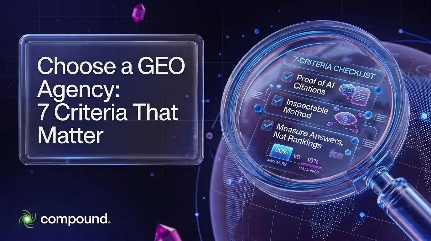 How to choose a GEO agency: seven evaluation criteria laid out as a checklist, with AI citation proof, inspectable method and answer-based reporting highlighted